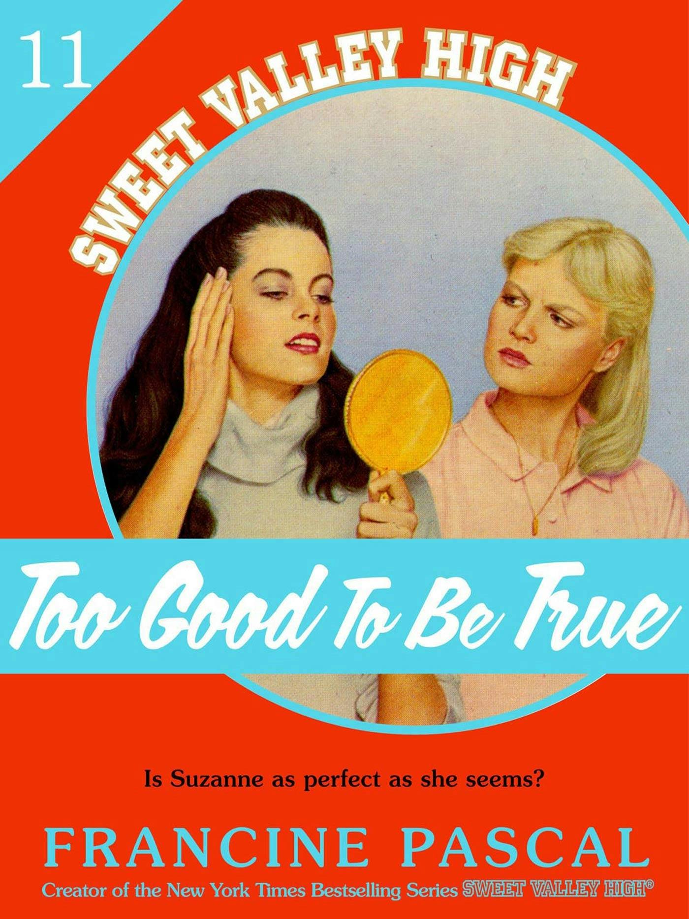 Image of Too Good To Be True (Sweet Valley High #11)