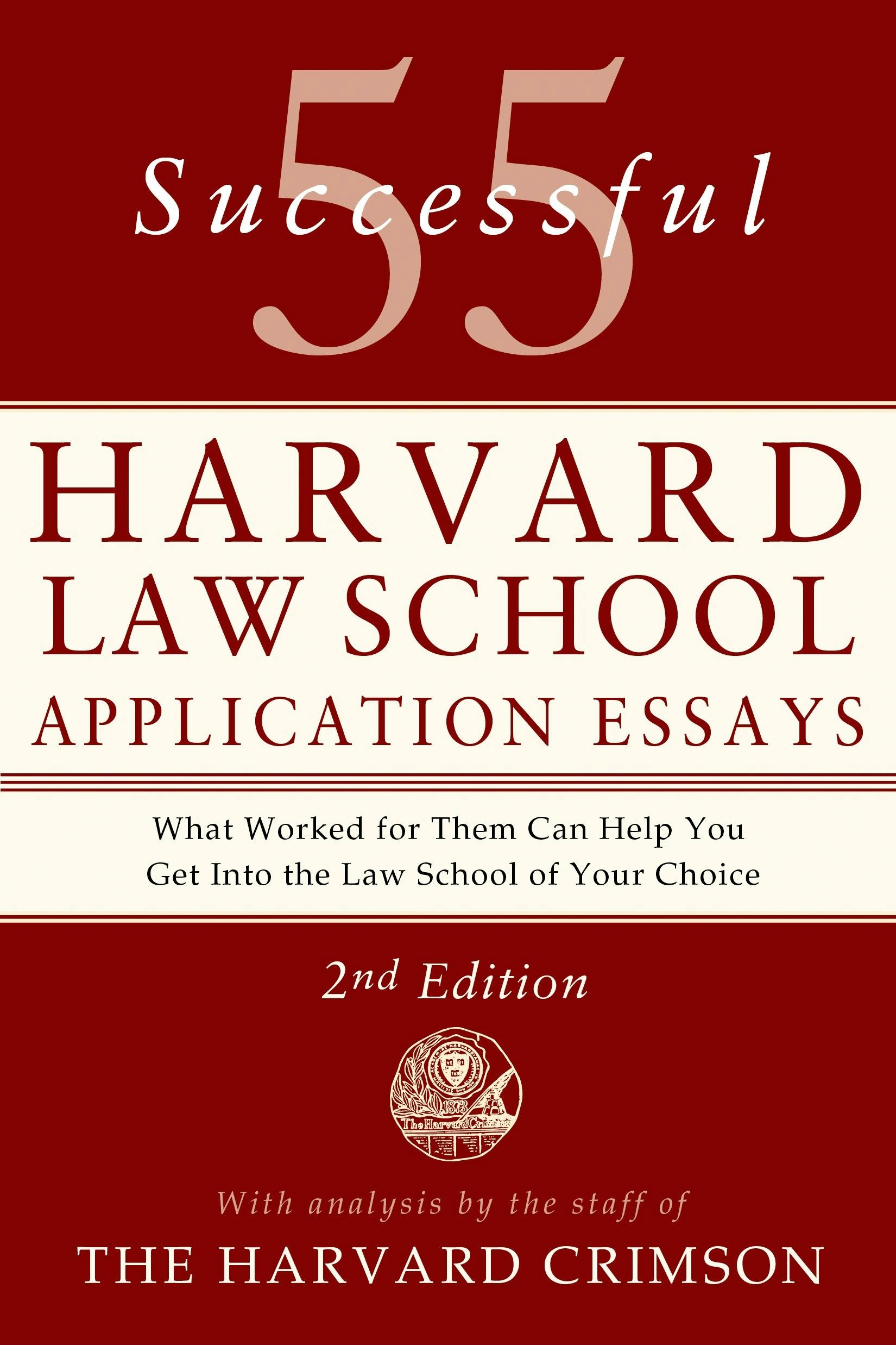 55 Successful Harvard Law School Application Essays, 2nd Edition
