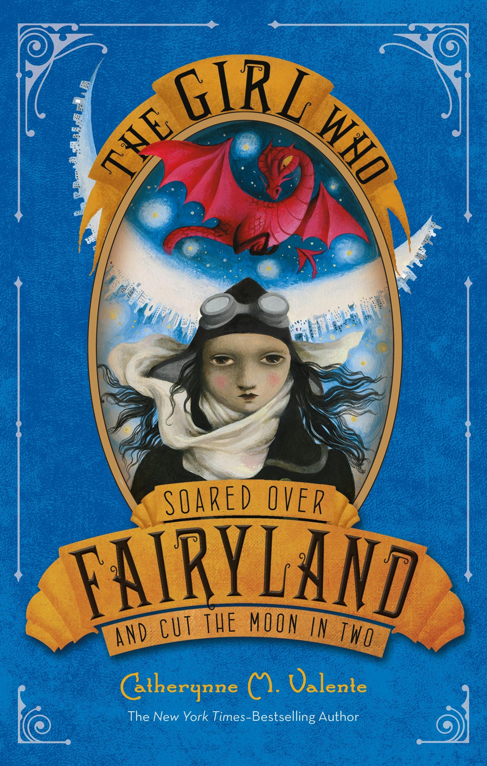 Image of The Girl Who Soared Over Fairyland and Cut the Moon in Two