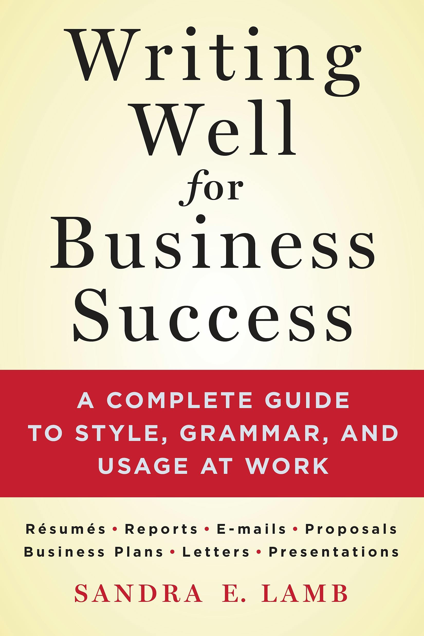 Describes for Writing Well for Business Success by authors