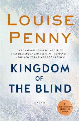 Kingdom of the Blind: A Chief Inspector Gamache Novel [Book]