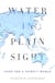 Water in Plain Sight