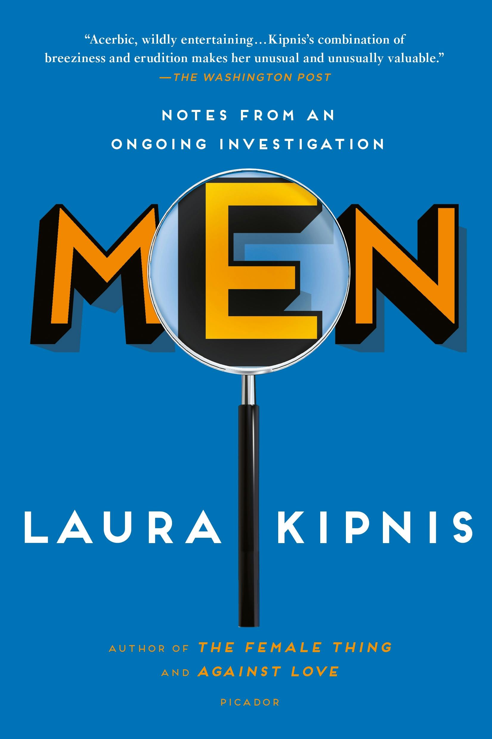 Men Notes from an Ongoing Investigation