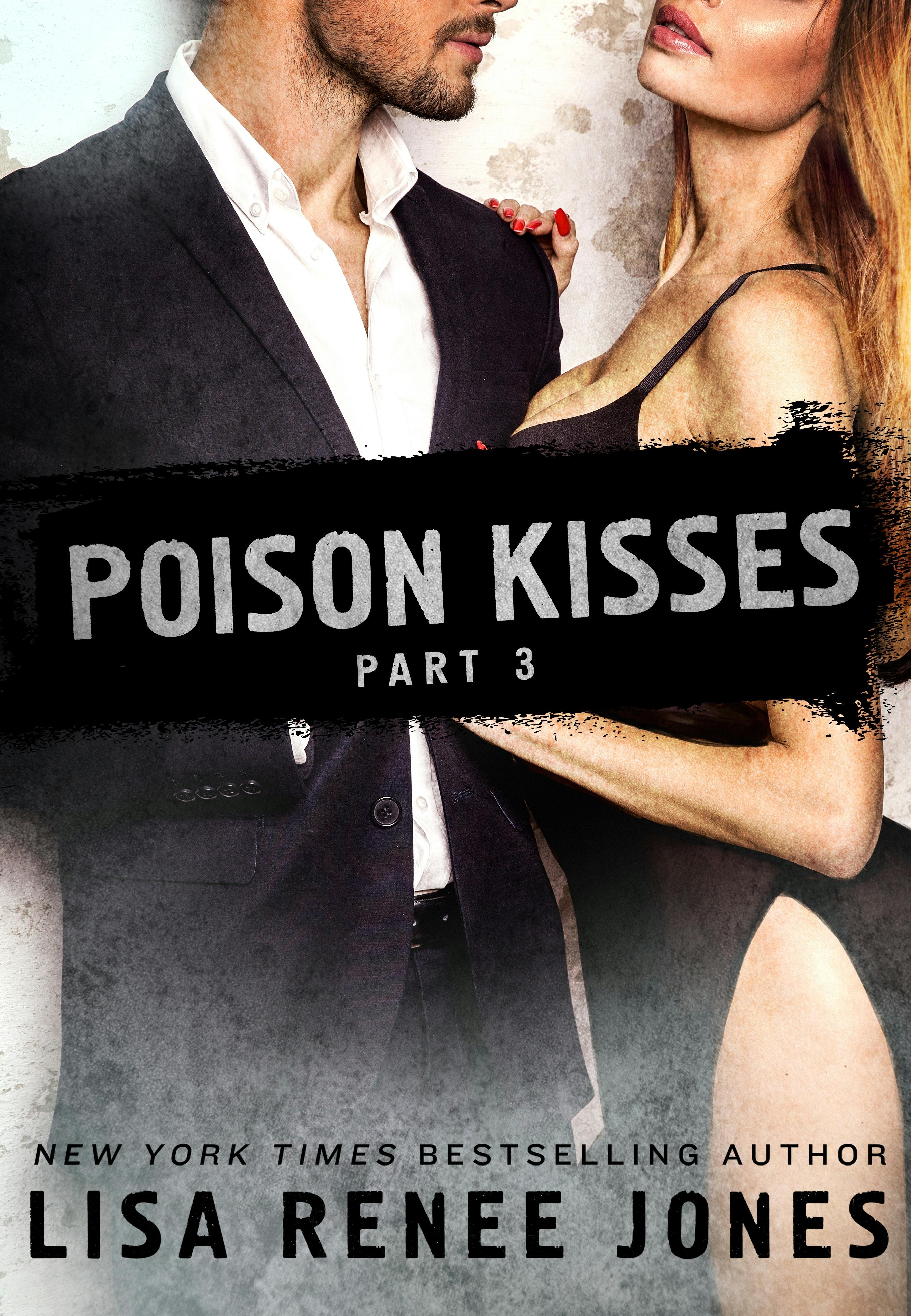 Poison Kisses Part 3