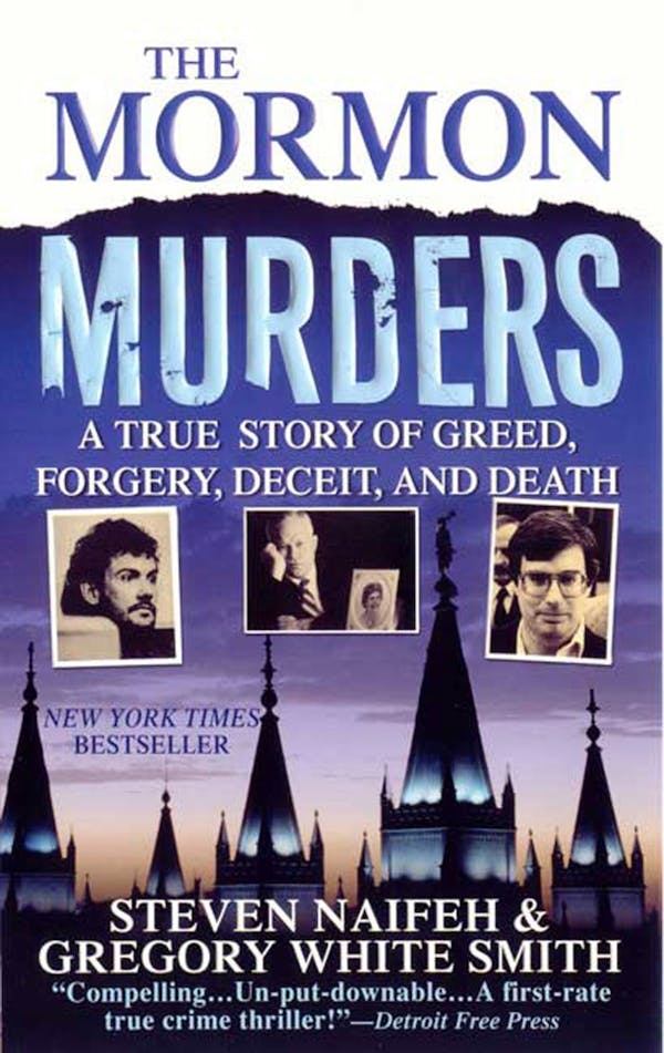 The Mormon Murders by Steven Naifeh and Gregory White Smith
