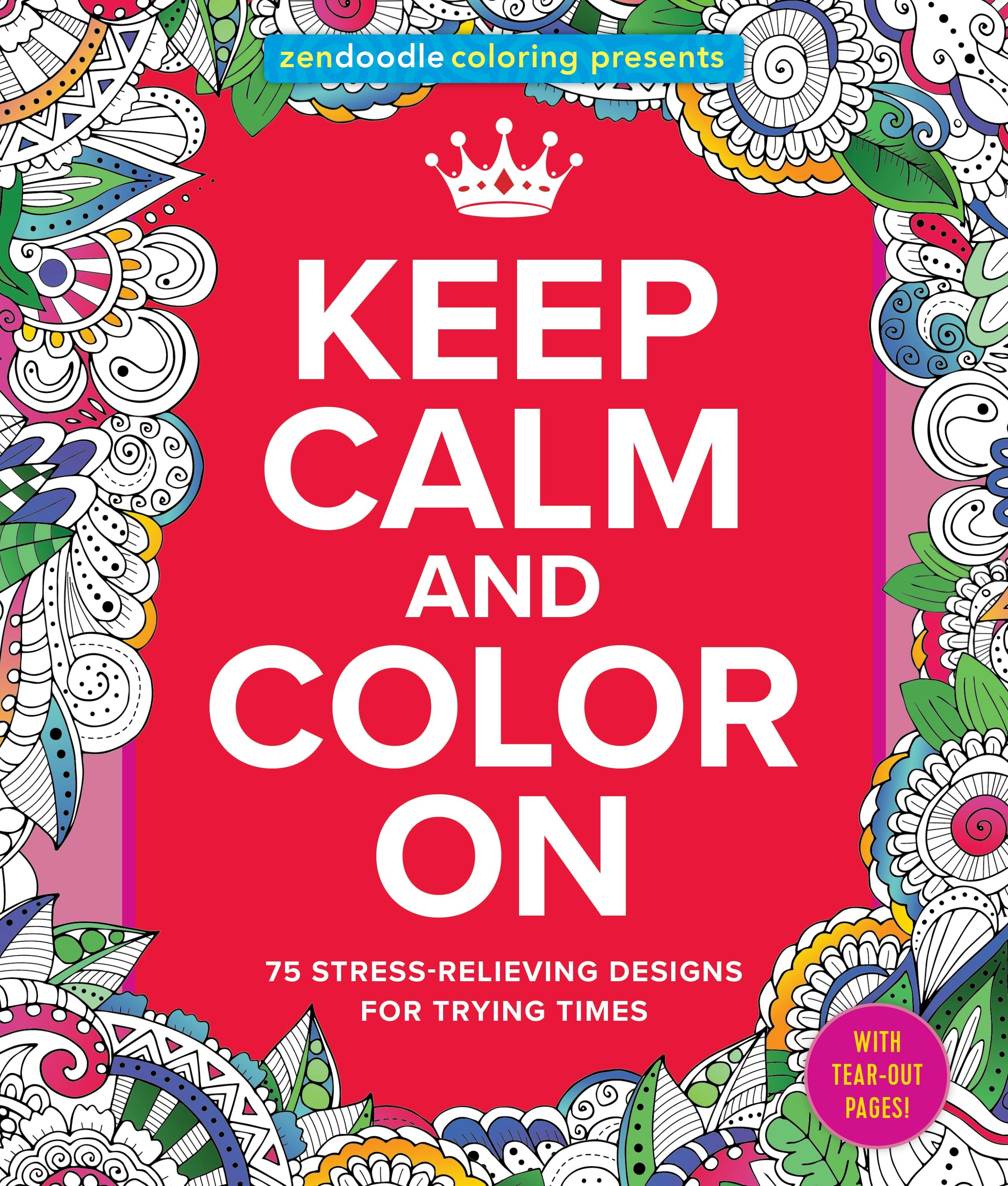 Zendoodle Coloring Presents Keep Calm and Color On