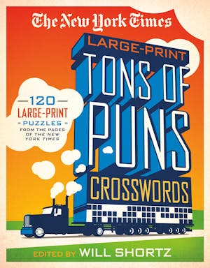 The New York Times Large-Print Tons of Puns Crosswords