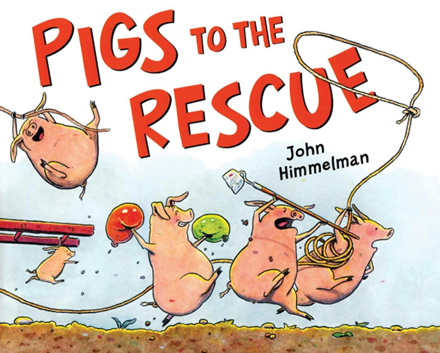 Image of Pigs to the Rescue