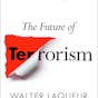 The Future of Terrorism