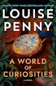 Louise Penny: A World of Curiosities