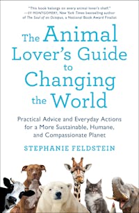 The Animal Lover's Guide to Changing the World