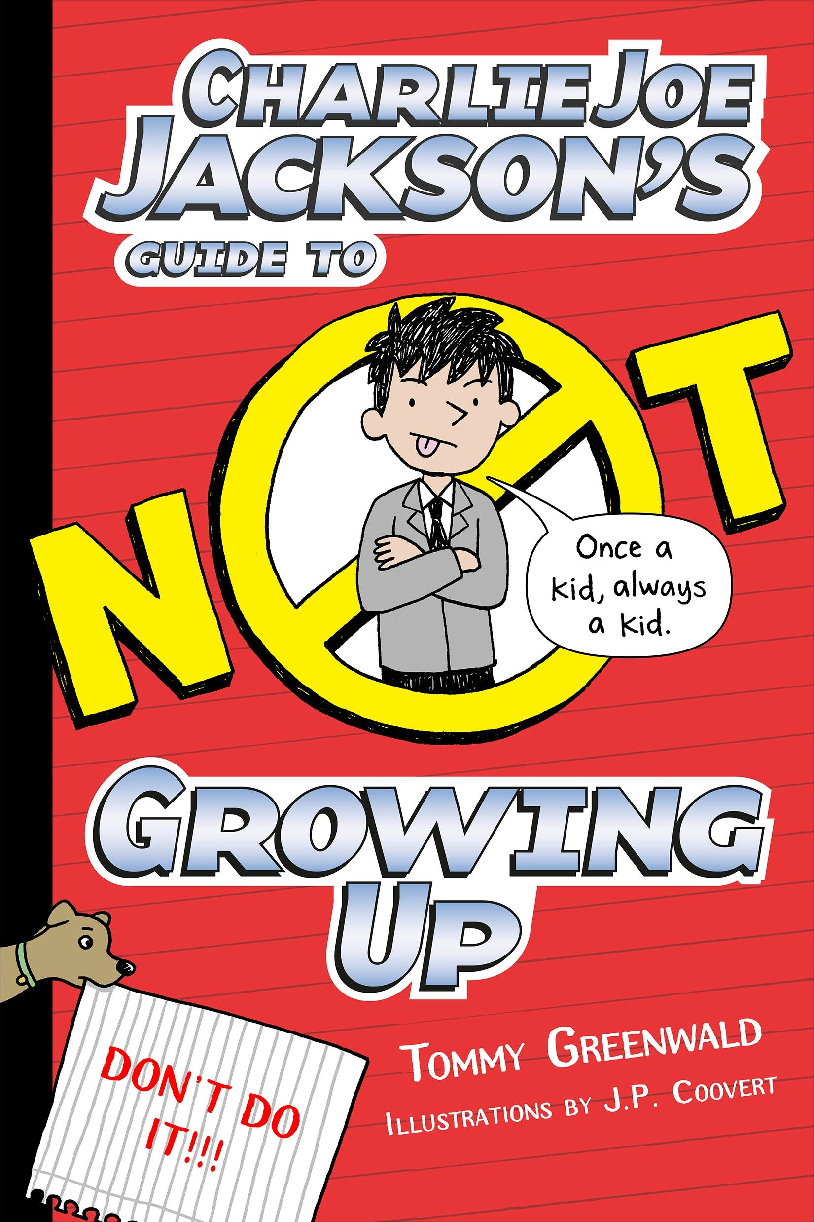 Image of Charlie Joe Jackson's Guide to Not Growing Up