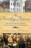 The Founding Fortunes
