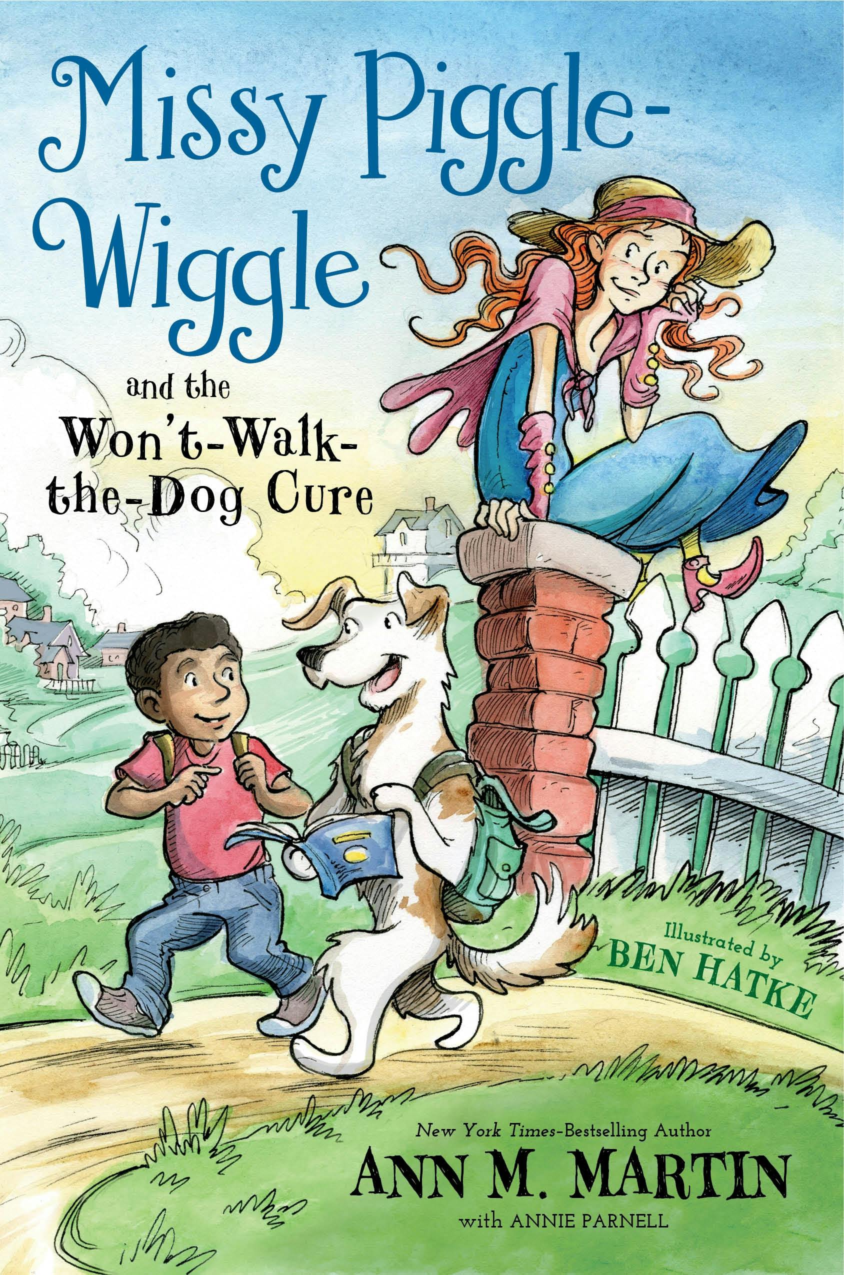 Image of Missy Piggle-Wiggle and the Won't-Walk-the-Dog Cure