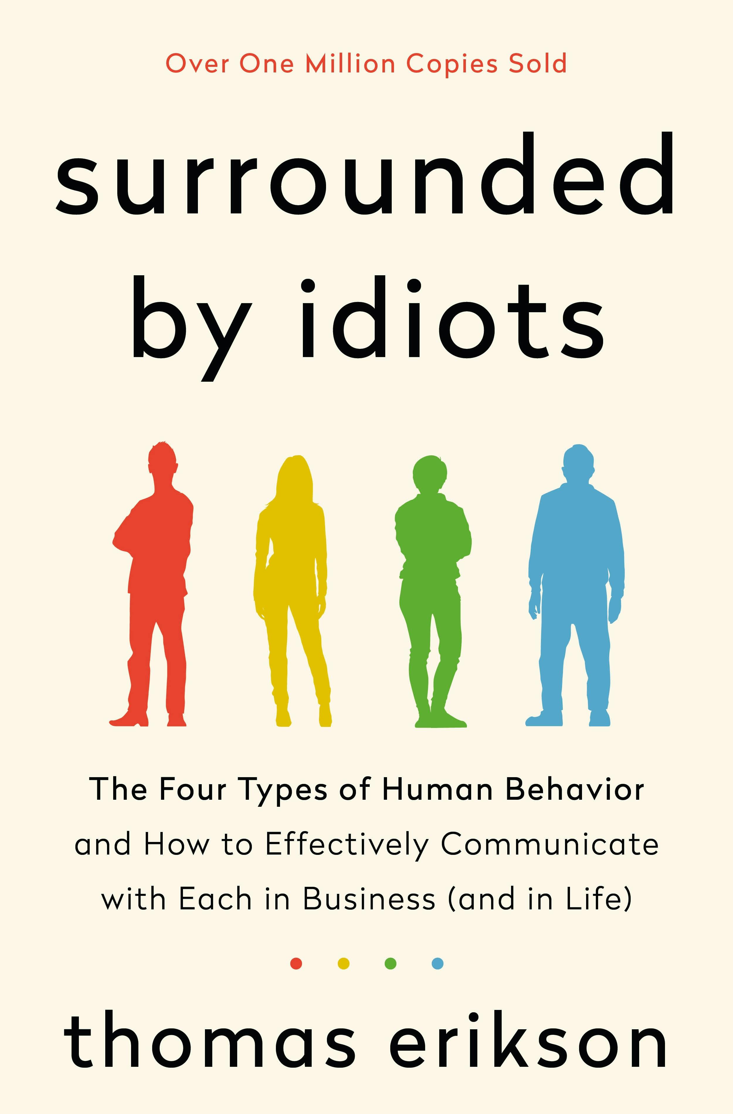 WORKBOOK For Surrounded by Idiots: The Surrounded by Idiots Series - A  Practical Interactive Guide to Thomas Erikson's book: Workbooks, StudyMate:  9798850031565: : Books