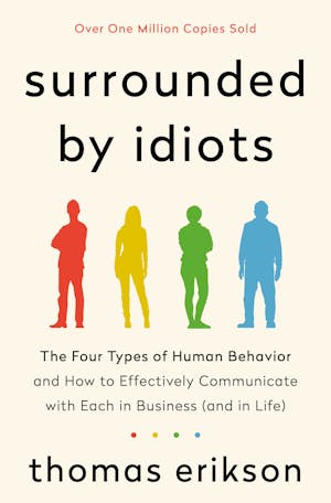 Surrounded By Idiots The Four Types of Human Behavior By Thomas Erikson  English Book Bestseller Novel - AliExpress