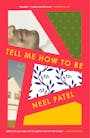 Book cover of Tell Me How to Be