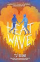 TJ Klune: Heat Wave