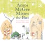 Book cover of Amos McGee Misses the Bus