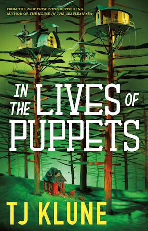 In the Lives of Puppets - TJ Klune – Books Around the Corner
