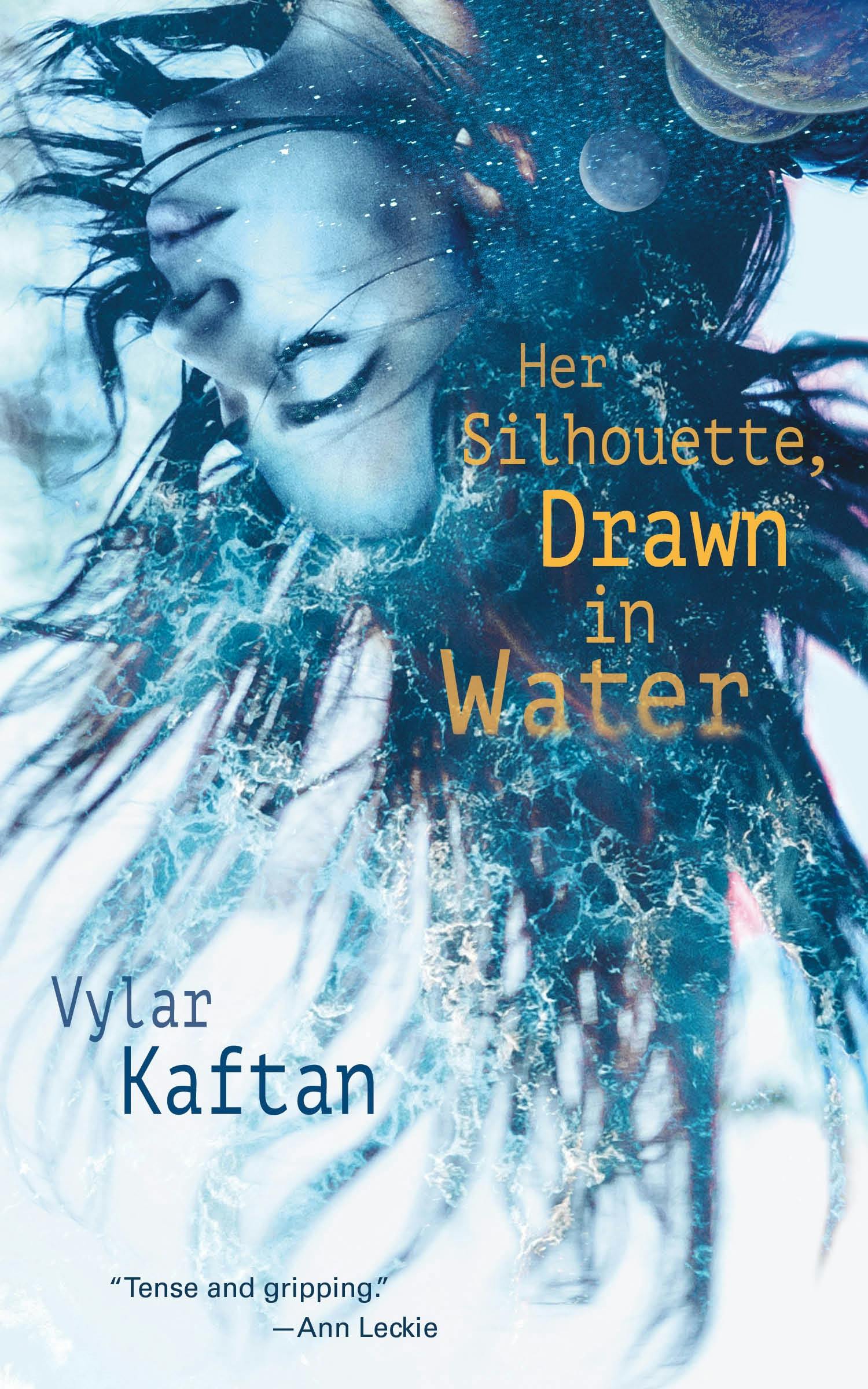 Cover for the book titled as: Her Silhouette, Drawn in Water