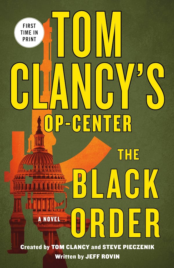 Tom Clancy’s Op-Center: The Black Order by Created by Tom Clancy and Steve Pieczenik, Written by Jeff Rovin