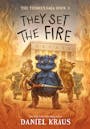 Book cover of They Set the Fire