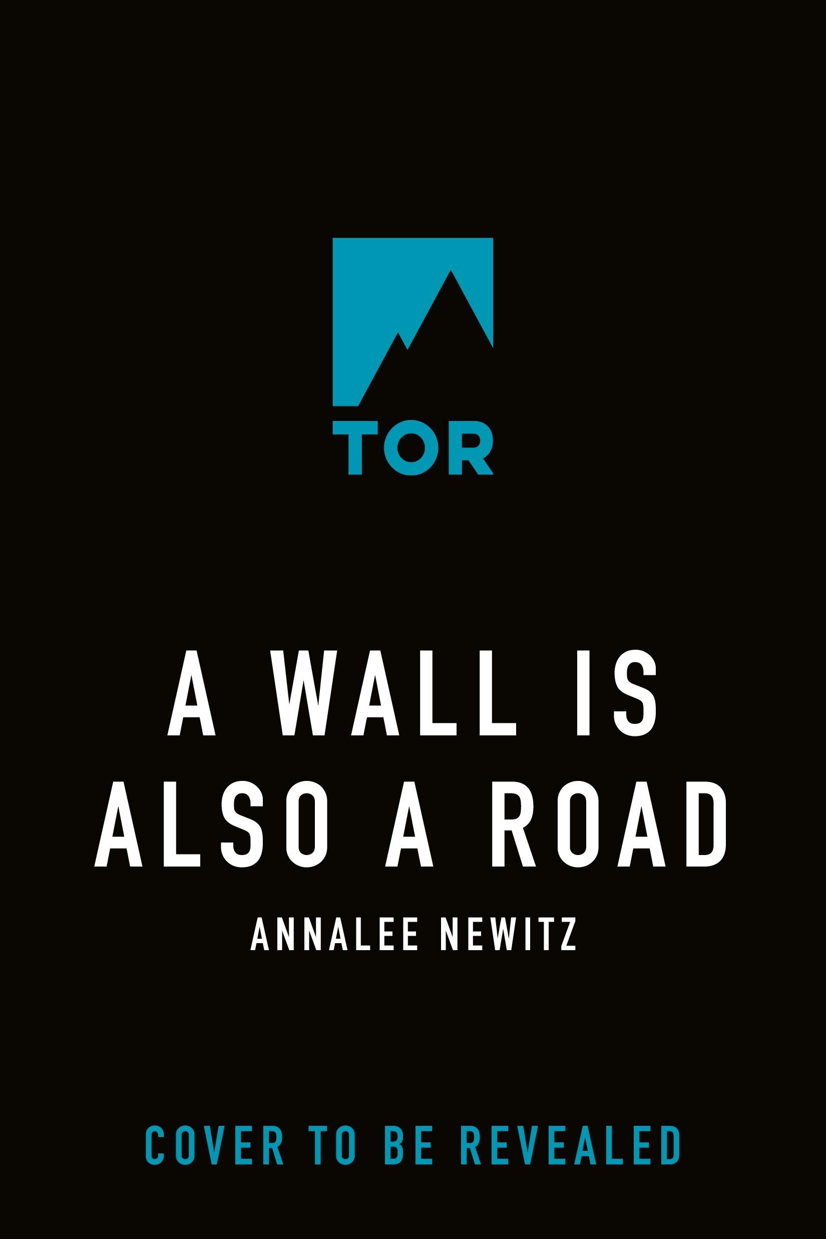 Cover for the book titled as: A Wall Is Also a Road