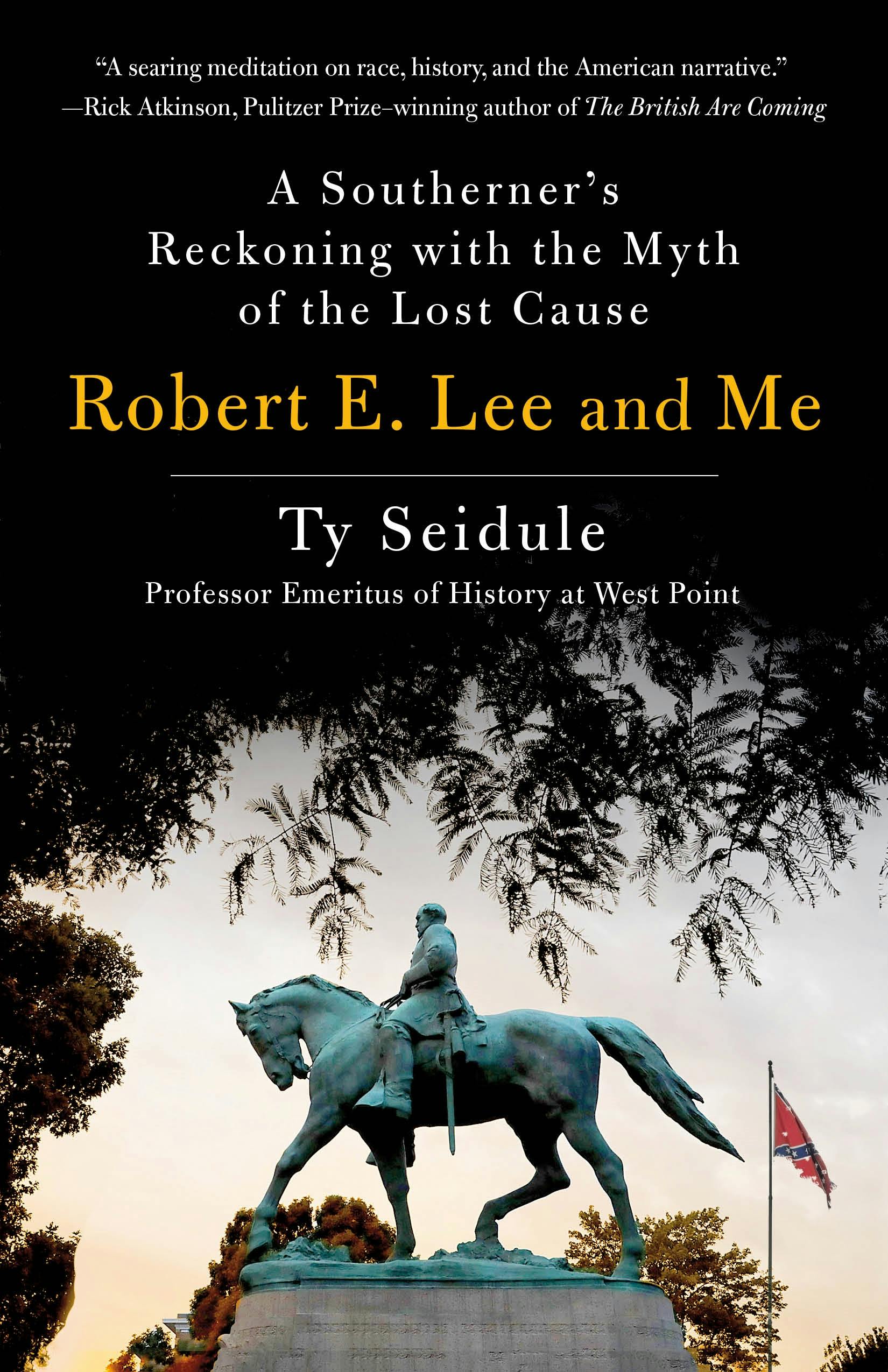 robert e lee and me by ty seidule