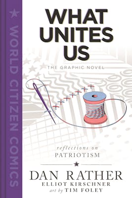 What Unites Us: The Graphic Novel