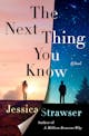 Jessica Strawser: The Next Thing You Know