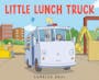 Book cover of Little Lunch Truck