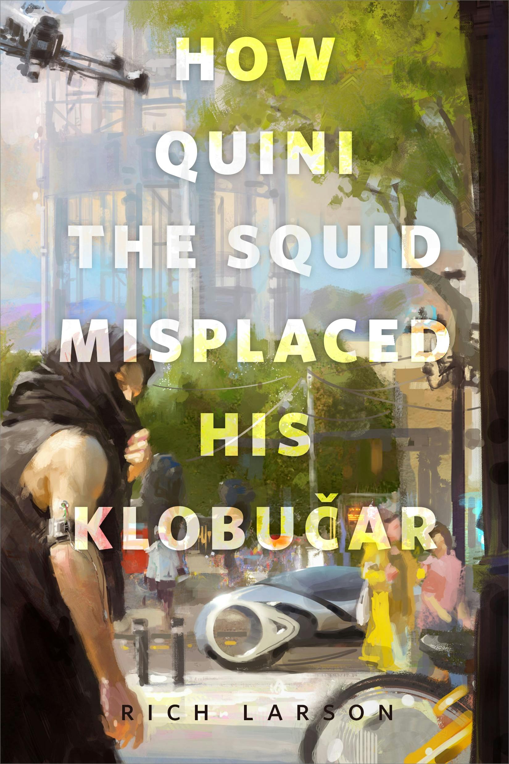 Cover for the book titled as: How Quini the Squid Misplaced His Klobucar