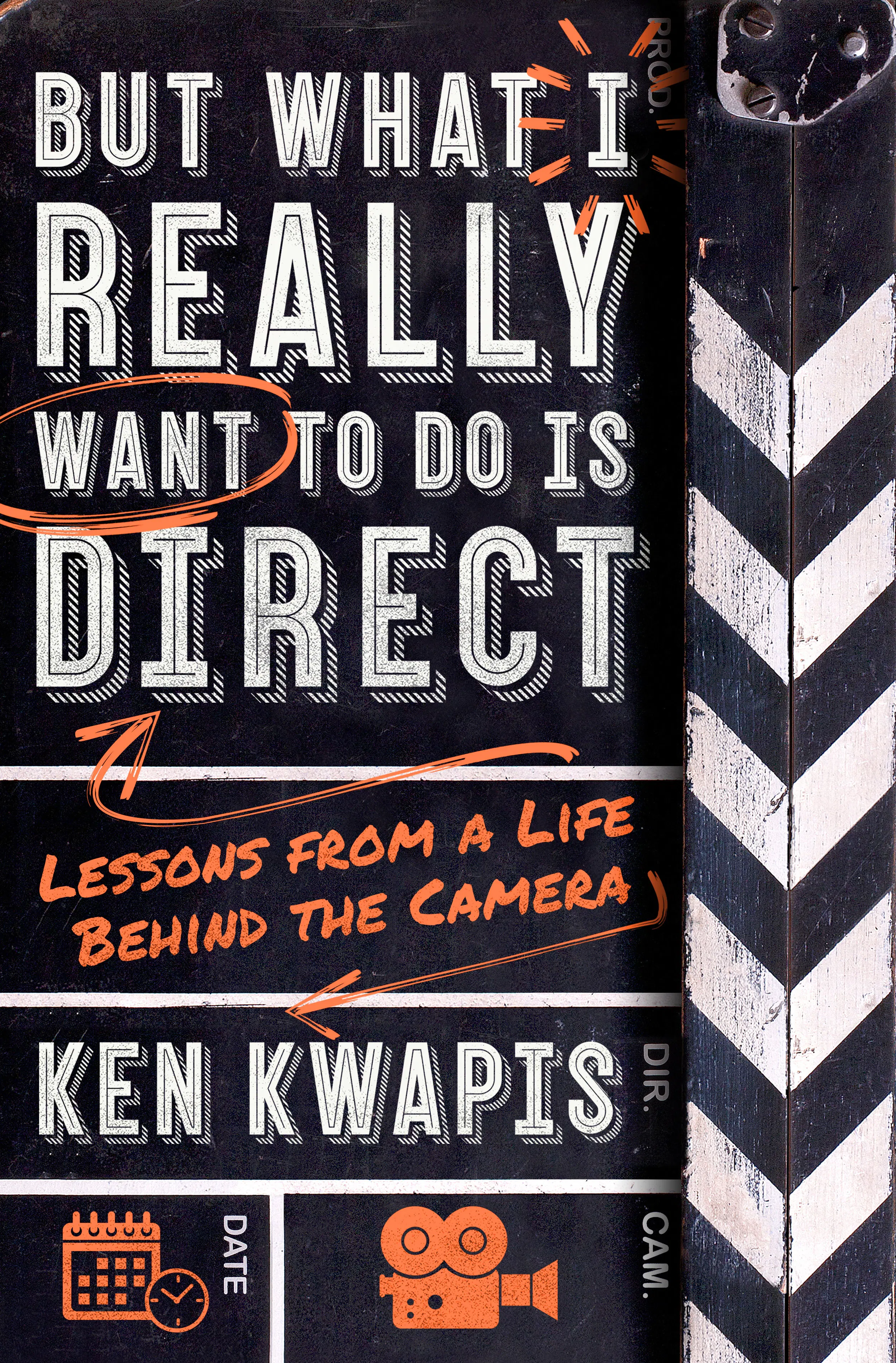 But What I Really Want To Do Is Direct