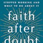 Faith After Doubt