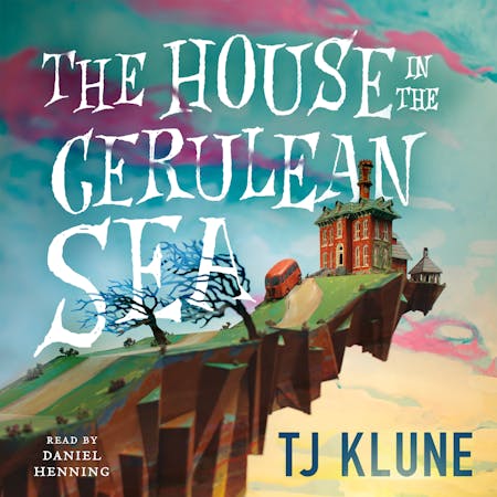 THE HOUSE IN THE CERULEAN SEA