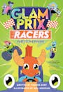 Book cover of Glam Prix Racers: Fast to the Finish!