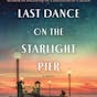 Last Dance on the Starlight Pier