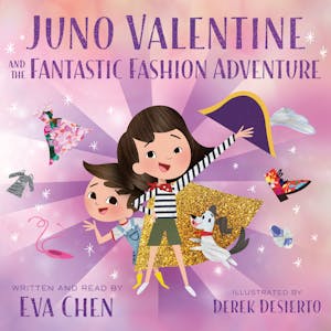 Juno Valentine and the Fantastic Fashion Adventure