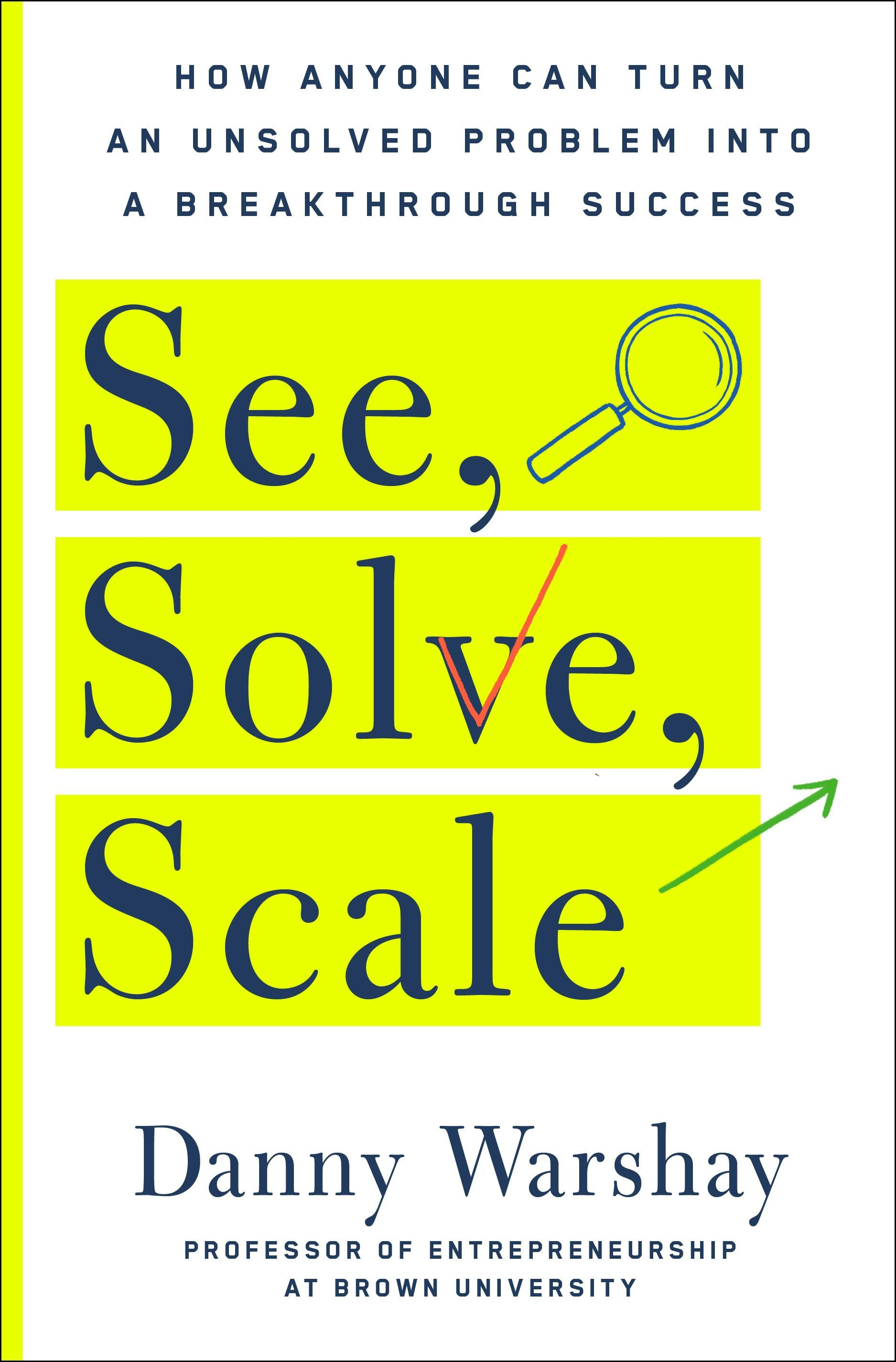 Describes for See, Solve, Scale by authors