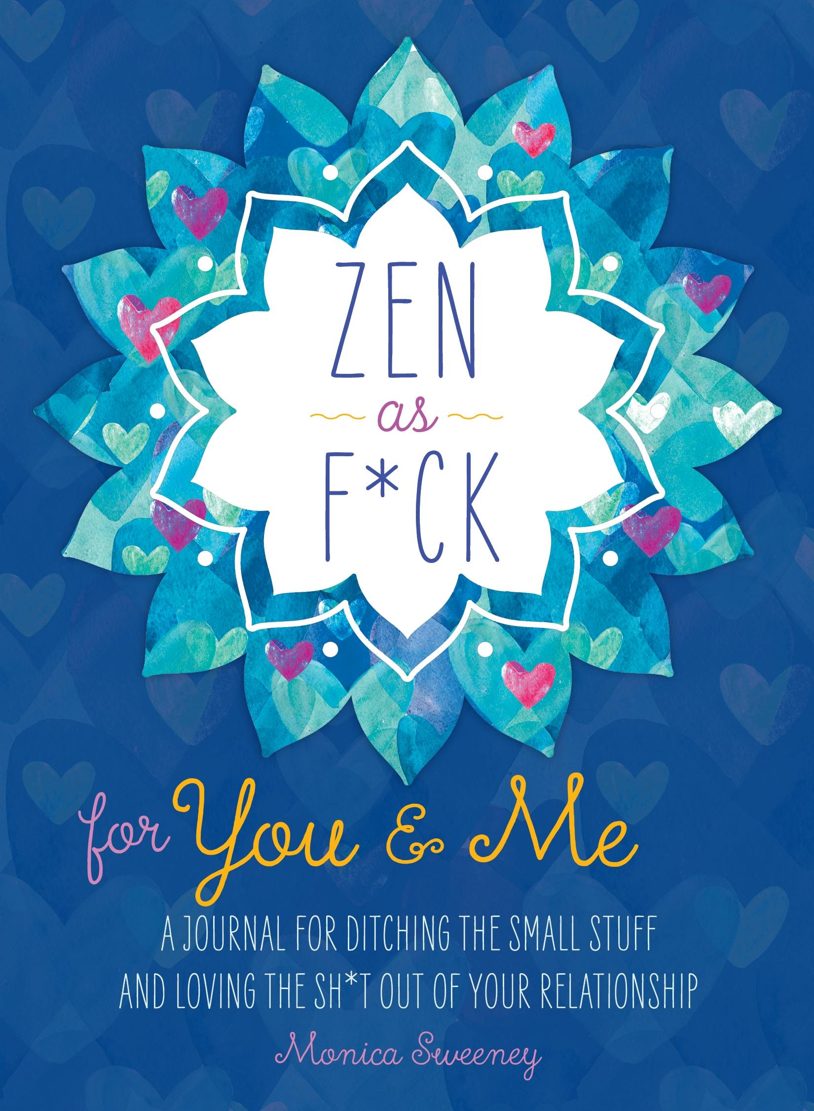 Image of Zen as F*ck for You & Me