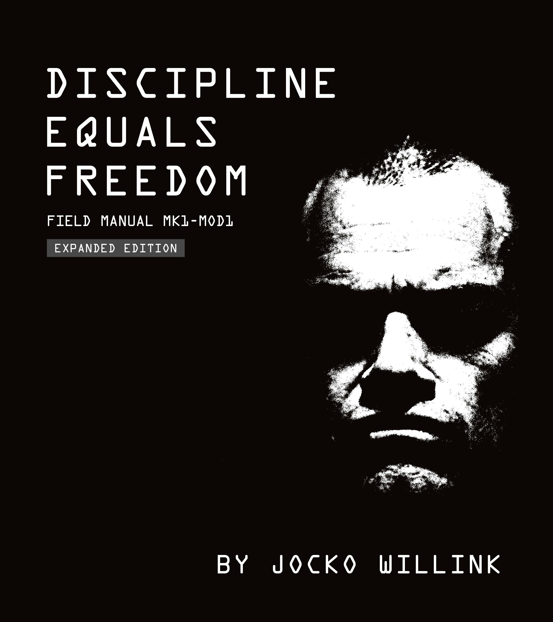 discipline equals freedom summay