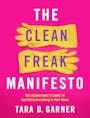 Book cover of The Clean Freak Manifesto