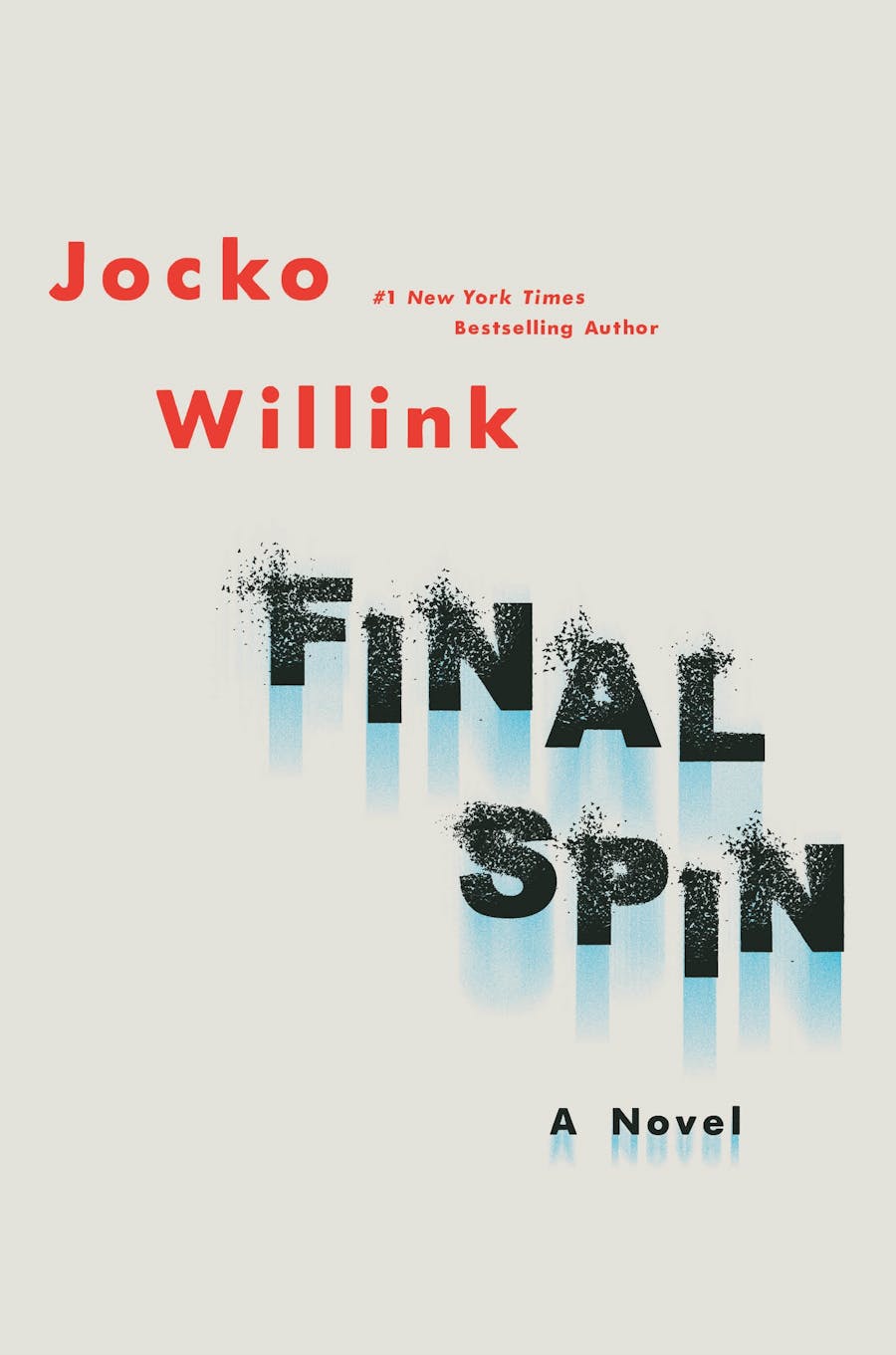 Final Spin by Jocko Willink