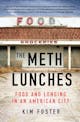 Kim Foster – The Meth Lunches