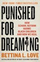 Bettina L. Love: Punished for Dreaming