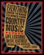 Book cover of Everything I Need To Know I Learned From Country Music