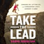 Book cover of Take the Lead