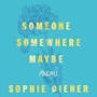 Book cover of Someone Somewhere Maybe