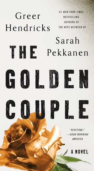 The Golden Couple by Greer Hendricks; Sarah Pekkanen, Hardcover | Pangobooks